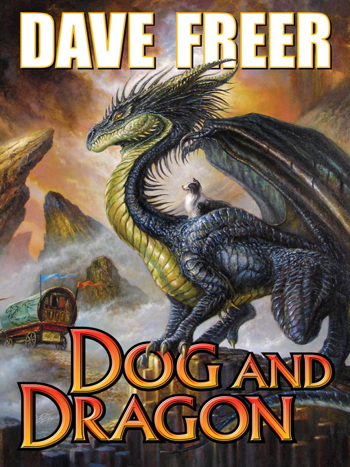 Title details for Dog and Dragon by Dave Freer - Available